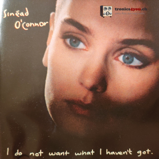 Sinéad O'Connor – I Do Not Want What I Ha...