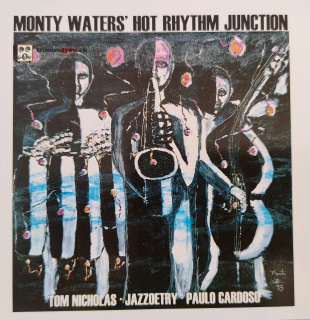 Monty Waters' Hot Rhythm Junction –Jazzoetry