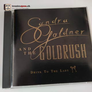 CD - Sandra Goldner And The Goldrush – Drink To The Lady