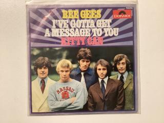 Bee Gees Single - I’ve Gotta Get A Message To You