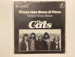 The Cats Single - There Has Been A Time / Vaya Con Dios