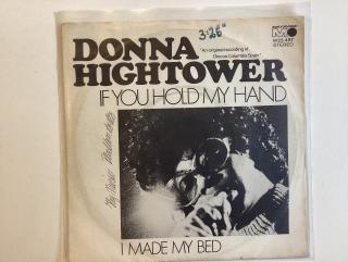 Donna Hightower Single - If You Hold My Hand / I Made My Bed