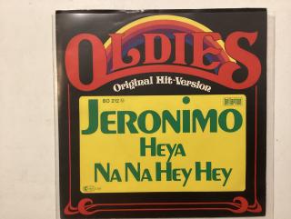 Jeronimo Single - Heya / Na Na Hey Hey