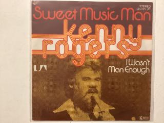 Kenny Rogers Single - Sweet Music Man / I Wasn’t Man Enough 