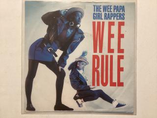 Wee Papa Girl Rappers Single - Wee Rule / Rebel Rap