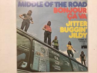 Middle Of The Road Single - Bonjour Ca Va / Jitter Buggin 