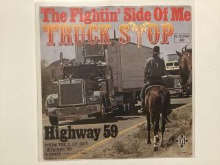 Truck Stop Single - Fighting Side Of Me / Highway 59