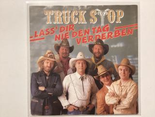 Truck Stop Single - Lass Dir Nie Den Tag Verderben 