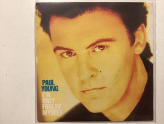 Paul Young Single - I’m Only Fooling Myself / Thinking About