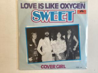 Sweet Single - Love Is Like Oxygen / Cover Girl 