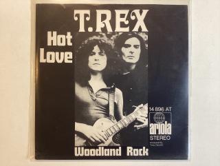 T Rex Single - Hot Love / Woodland Rock 