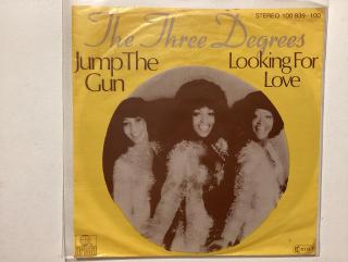 Three Degrees Single - Jump The Gun / Looking For Love