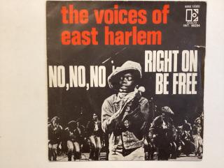 Voices Of East Harlem Single - Right On Be Free / No No No