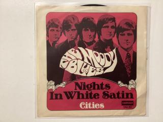 Moody Blues Single - Nights In Whites Satin / Cities 