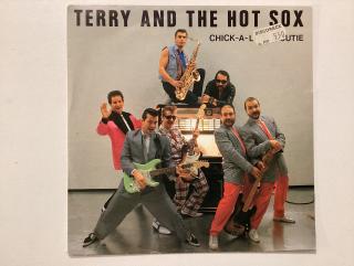 Terry And The Hot Sox Single - Chick A Little Cutie / Hot 