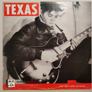 Maxi-Single - Texas – I Don't Want A Lover (Full Version)